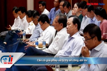 Cần có giải pháp xử lý trụ sở công dôi dư