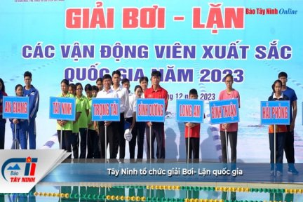 Tây Ninh tổ chức giải Bơi-Lặn quốc gia