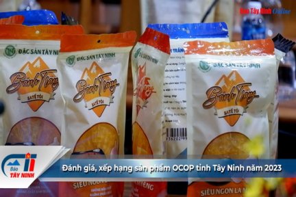 Đánh giá, xếp hạng sản phẩm OCOP tỉnh Tây Ninh năm 2023