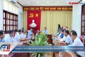 Thường trực Tỉnh uỷ gặp mặt Đoàn đại biểu Tây Ninh tham dự Đại hội toàn quốc Hội Nông dân Việt Nam