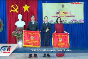 Tây Ninh: Triển khai công tác Toà án năm 2024