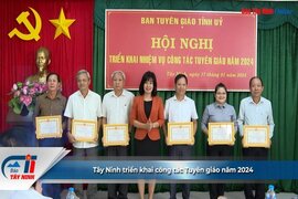 Tây Ninh triển khai công tác Tuyên giáo năm 2024