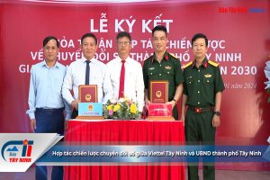 Hợp tác chiến lược chuyển đổi số giữa Viettel Tây Ninh và UBND thành phố Tây Ninh