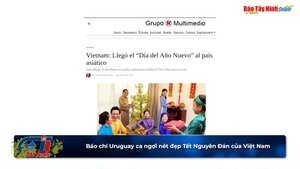 Báo chí Uruguay ca ngợi nét đẹp Tết Nguyên Đán của Việt Nam
