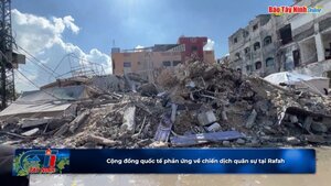 Cộng đồng quốc tế phản ứng về chiến dịch quân sự tại Rafah
