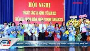 Ngành Y tế Tây Ninh: Tiếp tục nâng cao chất lượng khám, chữa bệnh cho Nhân dân