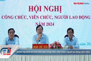BHXH Tây Ninh tổ chức Hội nghị công chức, viên chức, người lao động năm 2024