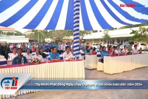 Tây Ninh: Phát động Ngày chạy Olympic vì sức khỏe toàn dân năm 2024