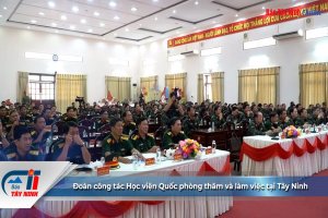 Đoàn công tác Học viện Quốc phòng thăm và làm việc tại Tây Ninh