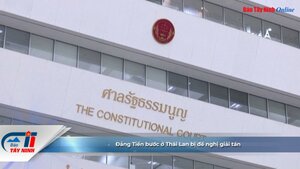 Đảng Tiến bước ở Thái Lan bị đề nghị giải tán