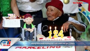 Mừng sinh nhật cụ ông cao tuổi nhất thế giới ở Peru
