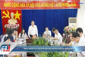 Đoàn ĐBQH tỉnh Tây Ninh làm việc với Khu Quản lý Đường bộ IV