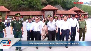 Thủ tướng Phạm Minh Chính thăm làm việc tại Lạng Sơn