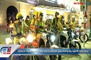 Công an Tây Ninh: Đảm bảo trật tự an toàn giao thông dịp nghỉ lễ 30.4 và 1.5
