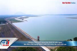 Công ty TNHH MTV Khai thác thuỷ lợi miền Nam: <br> Bảo đảm chất lượng nguồn nước thô cung cấp cuối mùa cạn