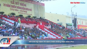Mít tinh Kỷ niệm 70 năm Chiến thắng Điện Biên Phủ