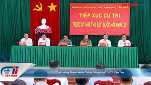 Thủ tướng Phạm Minh Chính tiếp xúc cử tri TP Cần Thơ