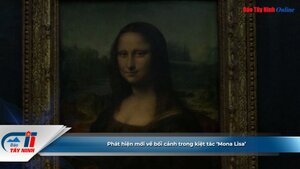 Phát hiện mới về bối cảnh trong kiệt tác ‘Mona Lisa’