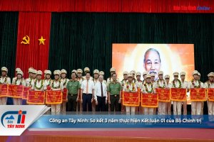 Công an Tây Ninh: Sơ kết 3 năm thực hiện Kết luận 01 của Bộ Chính trị