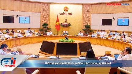 Thủ tướng chủ trì Phiên họp Chính phủ thường kỳ tháng 5