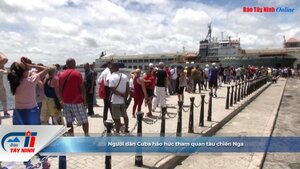 Người dân Cuba háo hức tham quan tàu chiến Nga