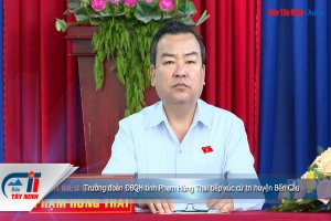 Trưởng đoàn ĐBQH tỉnh Phạm Hùng Thái tiếp xúc cử tri huyện Bến Cầu