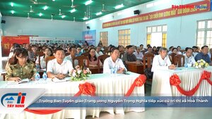 Trưởng Ban Tuyên giáo Trung ương Nguyễn Trọng Nghĩa tiếp xúc cử tri thị xã Hoà Thành