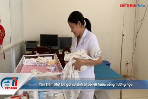Tân Biên: Một bé gái sơ sinh bị bỏ rơi trước cổng trường học