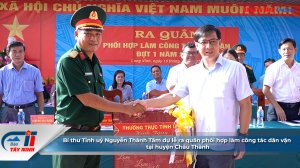 Bí thư Tỉnh uỷ Nguyễn Thành Tâm dự lễ ra quân phối hợp làm công tác dân vận tại huyện Châu Thành
