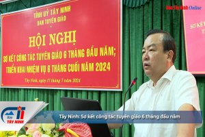 Tây Ninh: Sơ kết công tác tuyên giáo 6 tháng đầu năm