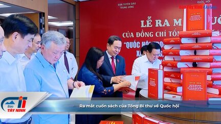 Ra mắt cuốn sách của Tổng Bí thư về Quốc hội