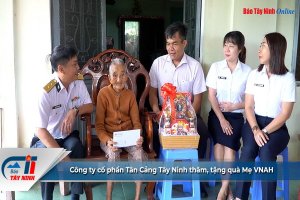 Công ty cổ phần Tân Cảng Tây Ninh thăm, tặng quà Mẹ VNAH