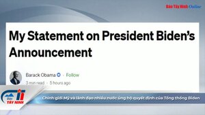 Chính giới Mỹ và lãnh đạo nhiều nước ủng hộ quyết định của Tổng thống Biden