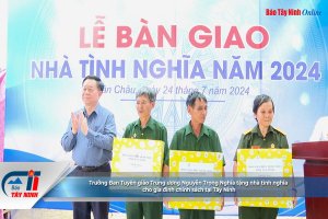 Trưởng Ban Tuyên giáo Trung ương Nguyễn Trọng Nghĩa tặng nhà tình nghĩa cho gia đình chính sách tại Tây Ninh