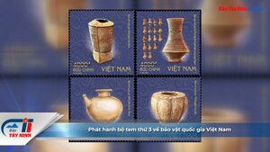 Phát hành bộ tem thứ 3 về bảo vật quốc gia Việt Nam