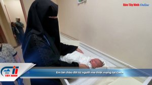 Em bé chào đời từ người mẹ thiệt mạng tại Gaza