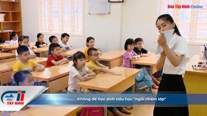 Không để học sinh tiểu học "ngồi nhầm lớp"