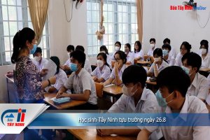 Học sinh Tây Ninh tựu trường ngày 26.8