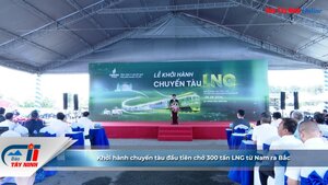 Khởi hành chuyến tàu đầu tiên chở 300 tấn LNG từ Nam ra Bắc