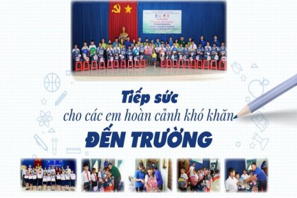 Tiếp sức cho các em hoàn cảnh khó khăn đến trường