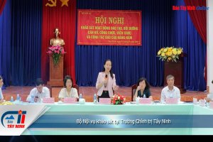 Bộ Nội vụ khảo sát tại Trường Chính trị Tây Ninh