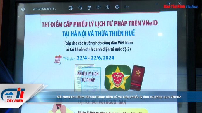 Mở rộng thí điểm Sổ sức khỏe điện tử và cấp phiếu lý lịch tư pháp qua VNeID