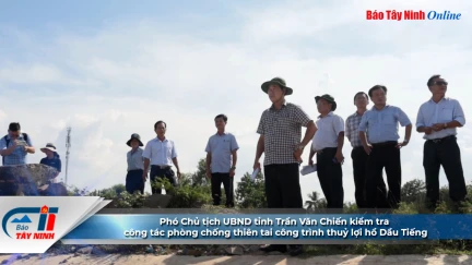 Phó Chủ tịch UBND tỉnh Trần Văn Chiến kiểm tra công tác phòng chống thiên tai công trình thuỷ lợi hồ Dầu Tiếng