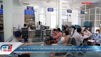 Gần 99% hồ sơ thủ tục hành chính được giải quyết trước hạn, đúng hạn trong quý III/2024