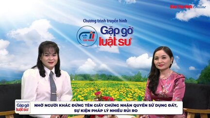 Nhờ người khác đứng tên Giấy chứng nhận quyền sử dụng đất, sự kiện pháp lý nhiều rủi ro