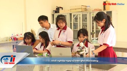 Khởi nghiệp ngay từ trên ghế nhà trường