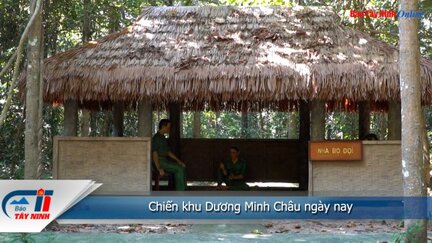 Chiến khu Dương Minh Châu ngày nay