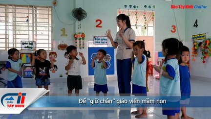 Để “giữ chân” giáo viên mầm non