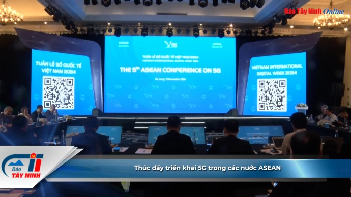 Thúc đẩy triển khai 5G trong các nước ASEAN