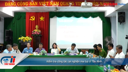 Kiểm tra công tác cai nghiện ma tuý ở Tây Ninh